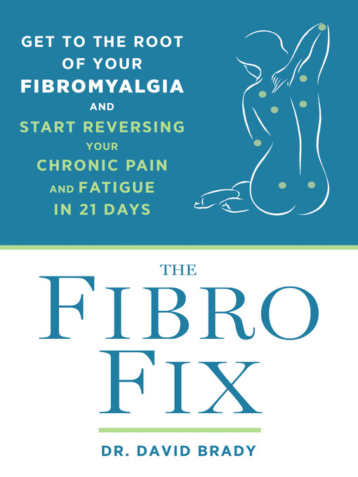 Title details for The Fibro Fix by David M. Brady - Available